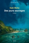 Xabi Molia, Des jours sauvages, seuil